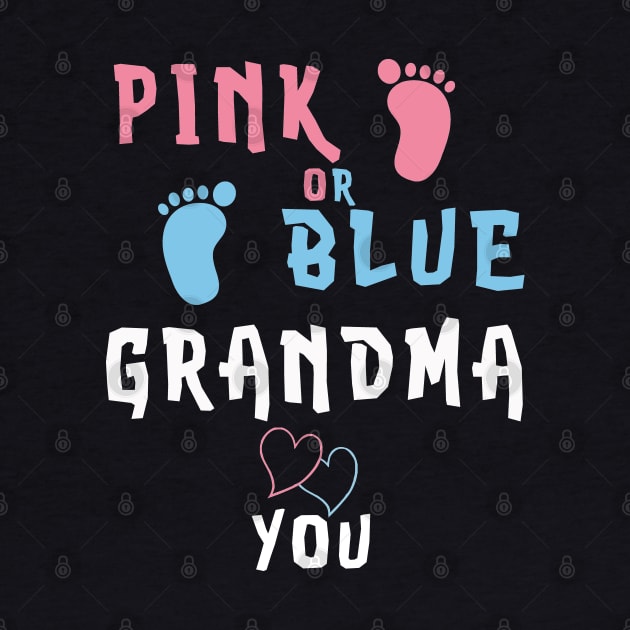 Pink Or Blue Grandma Loves You Shirt Baby Shirt Gifts by kaza191